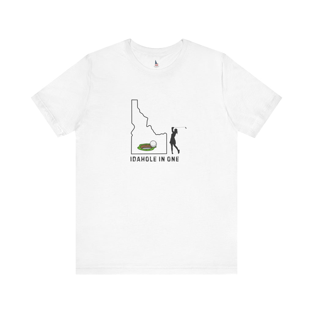 Idahole in One Women's Golf T-Shirt