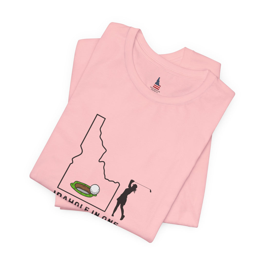 Idahole in One Women's Golf T-Shirt